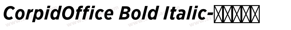 CorpidOffice Bold Italic字体转换